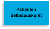 Patienten  Selbstauskunft